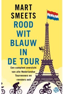 Uitgeverij De Kring Rood-Wit-Blauw In De Tour - Mart Smeets