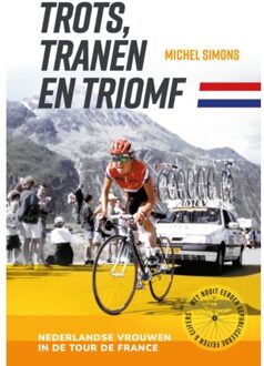 Uitgeverij De Kring Trots, Tranen En Triomf - Michel Simons