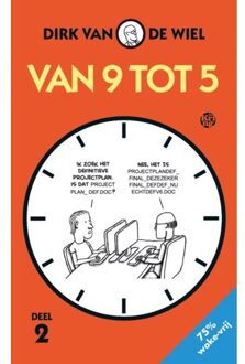 Uitgeverij De Kring Van 9 Tot 5 / 2 - Van 9 Tot 5 - Dirk van de Wiel