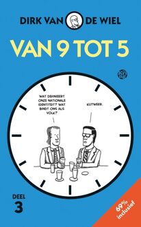 Uitgeverij De Kring Van 9 tot 5 - 3 - Dirk van de Wiel - ebook