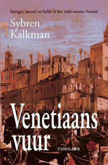 Uitgeverij De Kring Venetiaans vuur - Boek Sybren Kalkman (9462970394)