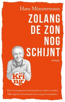 Uitgeverij De Kring Zolang de zon nog schijnt - Hans Münstermann - ebook