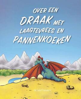 Uitgeverij De Pareltuin Over een draak met laagtevrees en pannenkoeken - Boek Harald Timmer (9491370170)