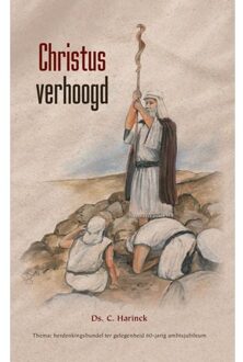 Uitgeverij De Ramshoorn Christus Verhoogd - Themapreken - C. Harinck