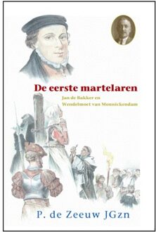 Uitgeverij De Ramshoorn De eerste martelaren - Boek P. de de Zeeuw JGzn (9461150989)