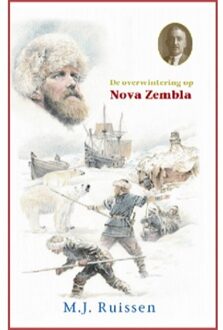 Uitgeverij De Ramshoorn De Overwintering Op Nova Zemla - Historische