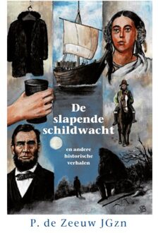 Uitgeverij De Ramshoorn De Slapende Schildwacht En Andere Verhale - Historische Verhalen Voor Jong En Oud - P De Zeeuw