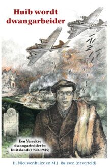 Uitgeverij De Ramshoorn Huib Wordt Dwangarbeider - Historische Reeks - H. Nieuwenhuize
