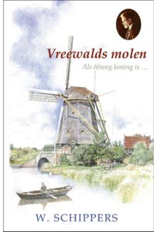 Uitgeverij De Ramshoorn Vreewalds molen - Boek Willem Schippers (9461150423)
