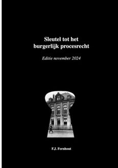 Uitgeverij Gianni Sleutel Tot Het Burgerlijk Procesrecht - Fokke Fernhout