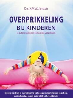 Uitgeverij Het Lichtje Overprikkeling bij kinderen - (ISBN:9789081900713)