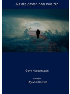 Uitgeverij Keytree Als Alle Gasten Naar Huis Zijn - Gerrit Hoogstraaten
