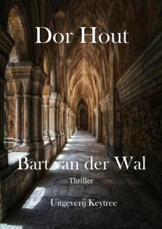 Uitgeverij Keytree Dor Hout - Bart van der Wal