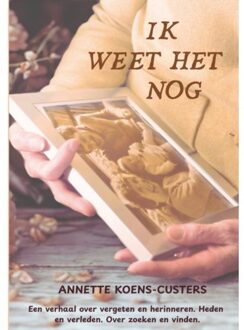 Uitgeverij Keytree Ik Weet Het Nog - Annette Koens-Custers