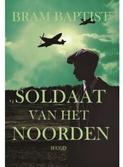 Uitgeverij Keytree Soldaat Van Het Noorden - Bram Baptist