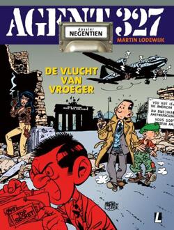 Uitgeverij L De Vlucht Van Vroeger - Agent 327 - Martin Lodewijk