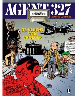 Uitgeverij L De Vlucht Van Vroeger - Agent 327 - Martin Lodewijk