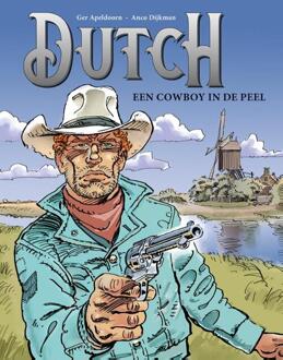 Uitgeverij L Een Cowboy In De Peel - Dutch - Ger Apeldoorn