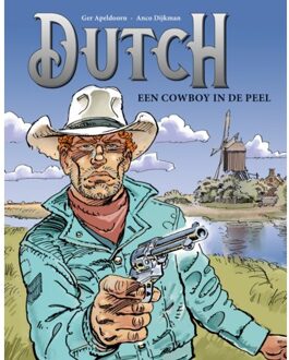 Uitgeverij L Een Cowboy In De Peel - Dutch - Ger Apeldoorn