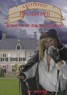 Uitgeverij Macc De Castlefest Kronieken / Wanneer de zon terugdraait - Boek Gé Ansems (9078437235)