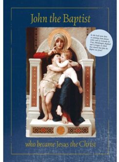 Uitgeverij Magdalena John the Baptist who became Jesus the Christ - Boek Anne-Marie Wegh (9082502313)