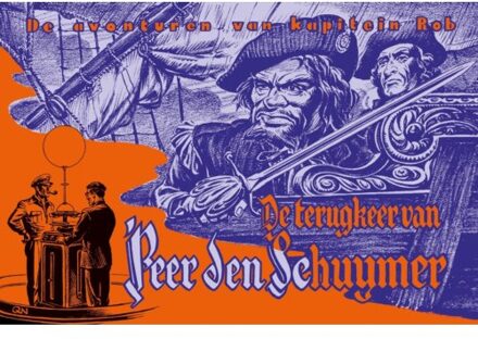 Uitgeverij Personalia De Terugkeer Van Peer Den Schuymer - De Avonturen Van Kapitein Rob - Pieter Kuhn