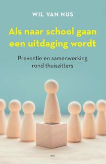 Uitgeverij Pica Als Naar School Gaan Een Uitdaging Wordt - Wil van Nus