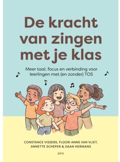 Uitgeverij Pica De Kracht Van Zingen Met Je Klas - Constance Vissers