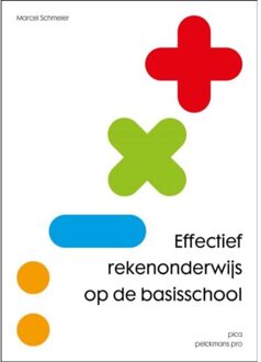 Uitgeverij Pica Effectief rekenonderwijs op de basisschool - Boek Marcel Schmeier (9491806599)