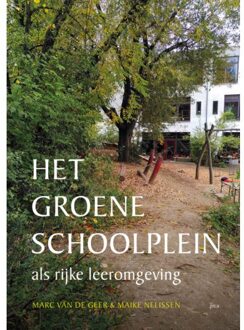Uitgeverij Pica Het Groene Schoolplein - Marc van de Geer