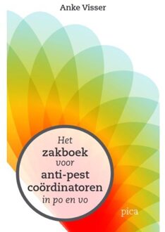 Uitgeverij Pica Het Zakboek Voor Anti-Pestcoördinatoren In Po En Vo - Anke Visser