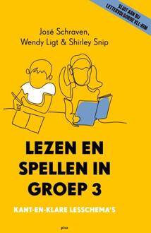 Uitgeverij Pica Lezen En Spellen In Groep 3 - José Schraven