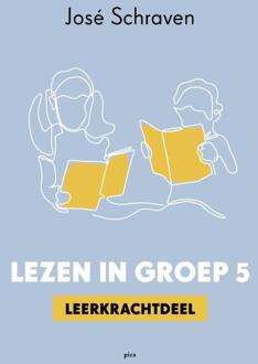 Uitgeverij Pica Lezen In Groep 5 - José Schraven