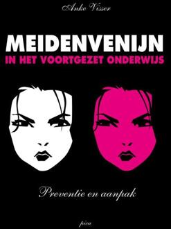 Uitgeverij Pica Meidenvenijn in het voortgezet onderwijs - Boek Anke Visser (9492525305)