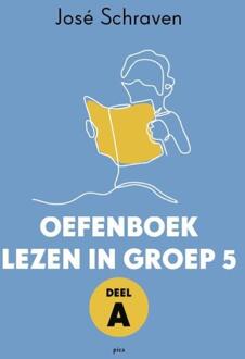 Uitgeverij Pica Oefenboek Lezen In Groep 5 / Deel A - José Schraven
