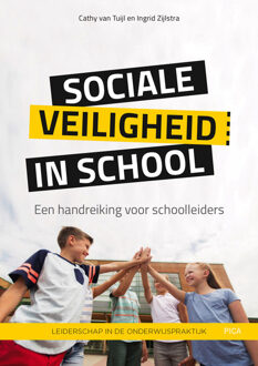 Uitgeverij Pica Sociale veiligheid in school - Boek Cathy van Tuijl (9492525402)