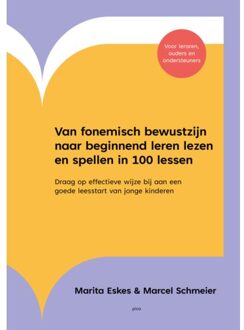 Uitgeverij Pica Van Fonemisch Bewustzijn Naar Beginnend Leren Lezen En Spellen In 100 Lessen - Marita Eskes