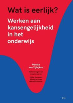 Uitgeverij Pica Wat Is Eerlijk? - Leiderschap In De Onderwijspraktijk - Marijke van Vijfeiken