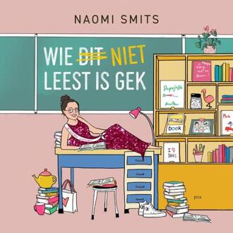 Uitgeverij Pica Wie Niet Leest Is Gek - Naomi Smits
