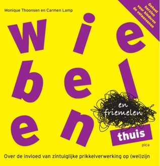 Uitgeverij Pica Wiebelen en friemelen thuis
