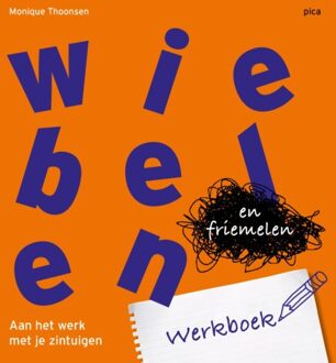 Uitgeverij Pica Wiebelen En Friemelen Werkboek