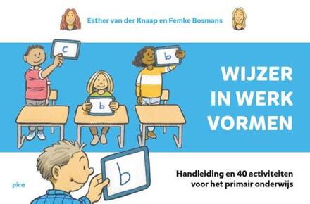 Uitgeverij Pica Wijzer In Werkvormen - Esther van der Knaap