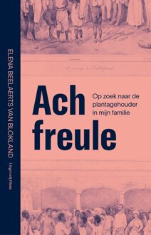 Uitgeverij Pluim Ach freule - Elena Beelaerts van Blokland - ebook