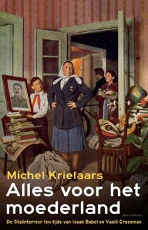 Uitgeverij Pluim Alles voor het moederland - Boek Michel Krielaars (9045033887)