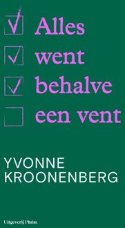 Uitgeverij Pluim Alles went behalve een vent - Yvonne Kroonenberg - ebook