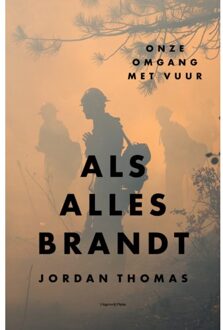 Uitgeverij Pluim Als Alles Brandt - Jordan Thomas