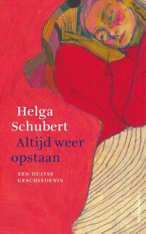 Uitgeverij Pluim Altijd Weer Opstaan - Helga Schubert