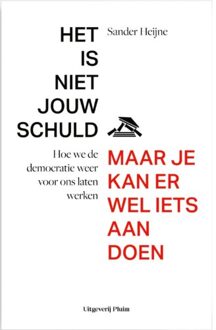 Uitgeverij Pluim De Meeste Stemmen Gelden Niet - Sander Heijne