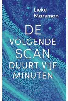 Uitgeverij Pluim De Volgende Scan Duurt Vijf Minuten