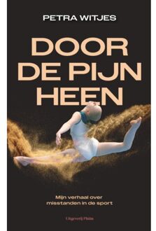 Uitgeverij Pluim Door De Pijn Heen - Petra Witjes